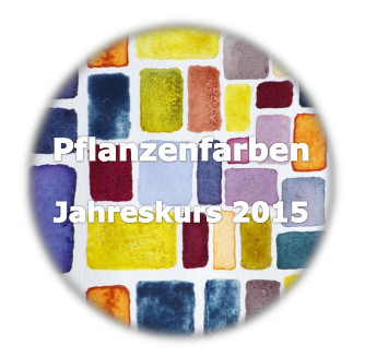 Pflanzenfarben Jahreskurs 2015 Erfurt
